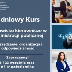 Kurs "Stanowisko kierownicze w administracji publicznej" pokazuje, gdzie można pracować po administracji. Zarządzanie, organizacja, odpowiedzialność. Zapraszamy!
