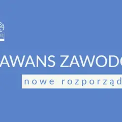 Grafika z godłem Polski i symbolem paragrafu. Tytuł: "AWANS ZAWODOWY nowe rozporządzenie". Czy awans zawodowy nauczyciela jest obowiązkowy?
