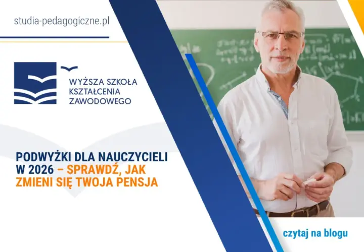 Nauczyciel w przedszkolu, jak zmieni się jego pensja w 2026? Sprawdź na blogu studia-pedagogiczne.pl.