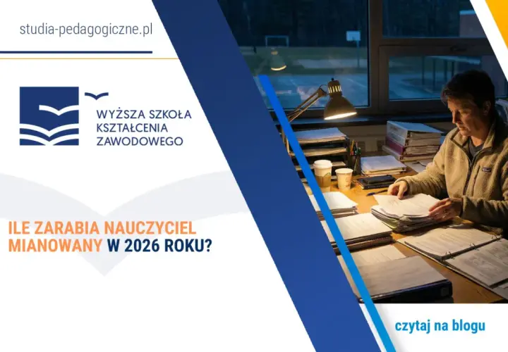Nauczyciel w przedszkolu publicznym: ile zarabia mianowany w 2026 roku? Sprawdź na blogu studia-pedagogiczne.pl.