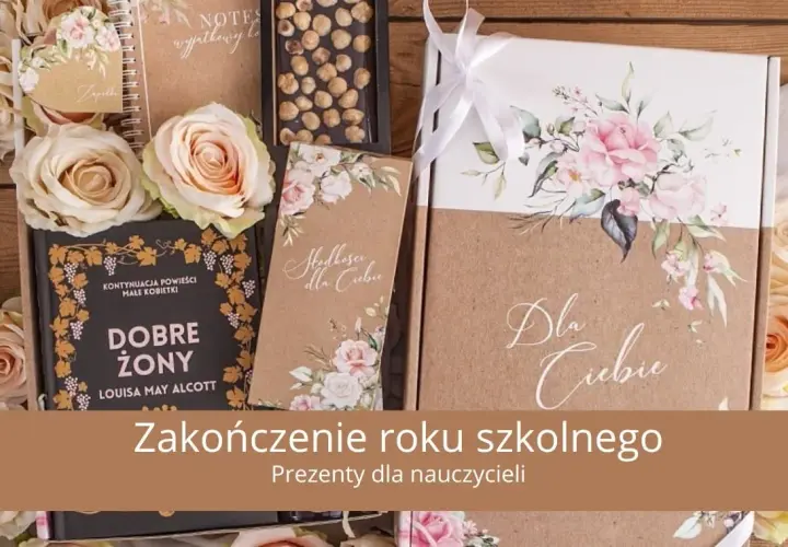 Co kupić wychowawcy na koniec liceum, by wyrazić wdzięczność?