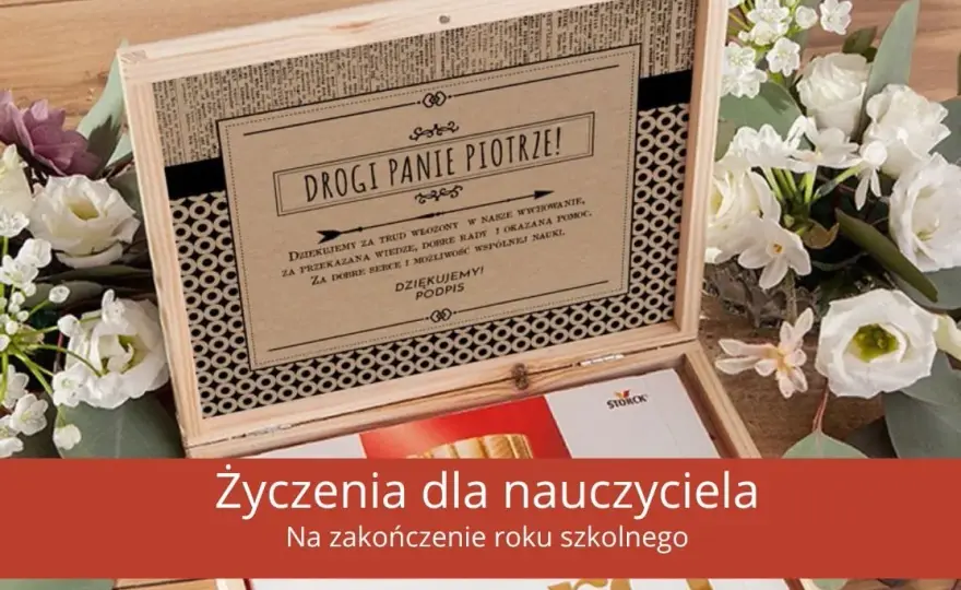 Za co podziękować wychowawcy, aby wyrazić prawdziwą wdzięczność?
