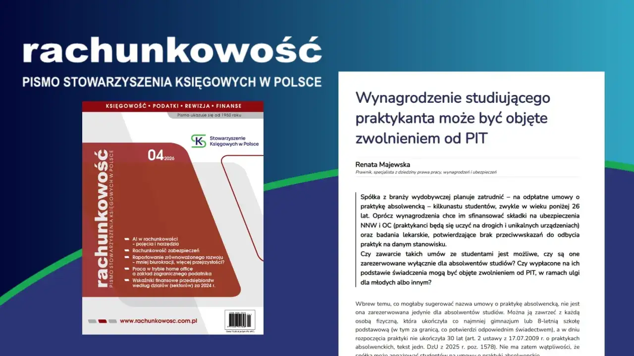 Co po studiach finanse i rachunkowość? Artykuł o wynagrodzeniu praktykanta, zwolnieniu z PIT i umowach dla absolwentów.